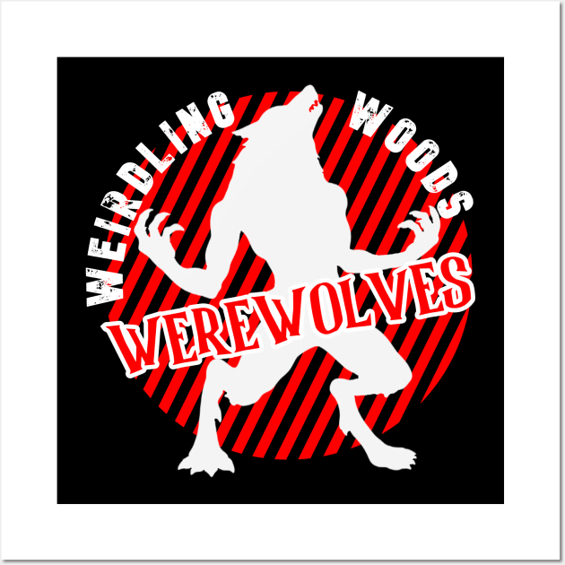 Weirdling Woods Werewolves Wall Art by Weird Darkness